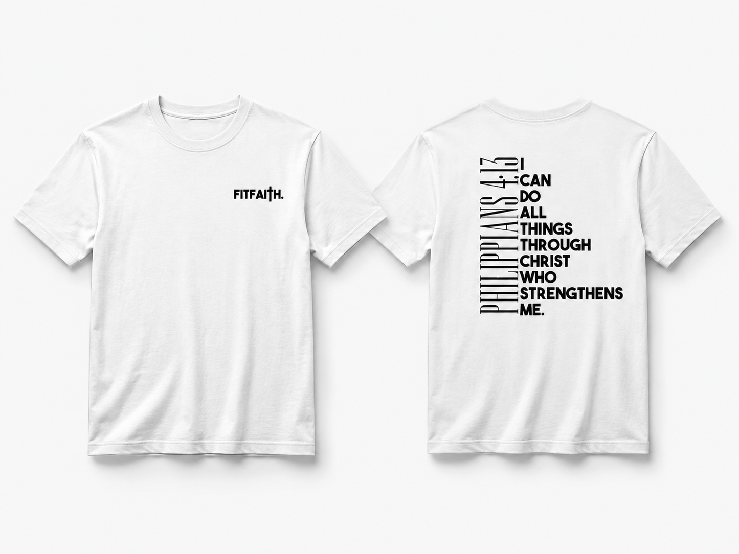 FITFAITH.™ - Philippians 4:13 T shirt.